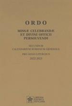 Ordo missae celebrandae et divini officii persolvendi. Secundum calendarium romanum generale pro anno liturgico 2022 -2023