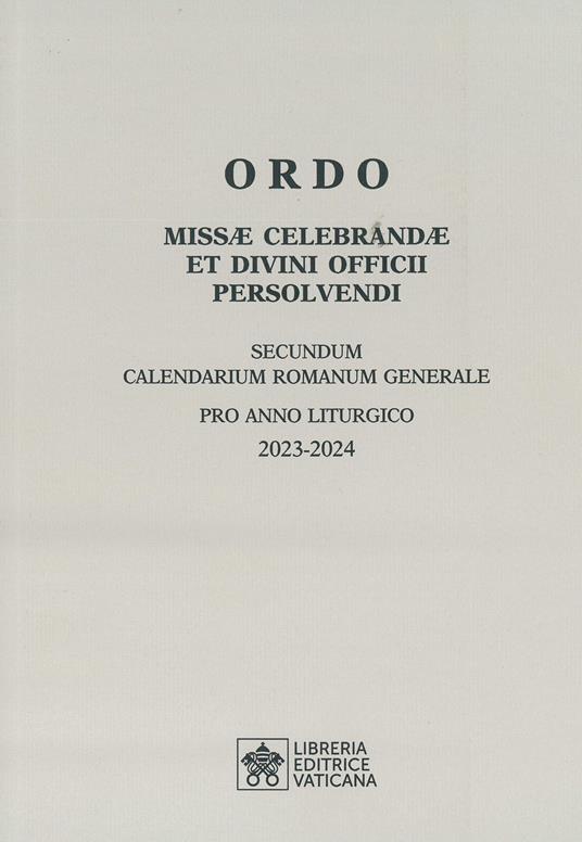 Ordo missae celebrandae et divini officii persolvendi. Secundum calendarium romanum generale pro anno liturgico 2023-2024 - copertina