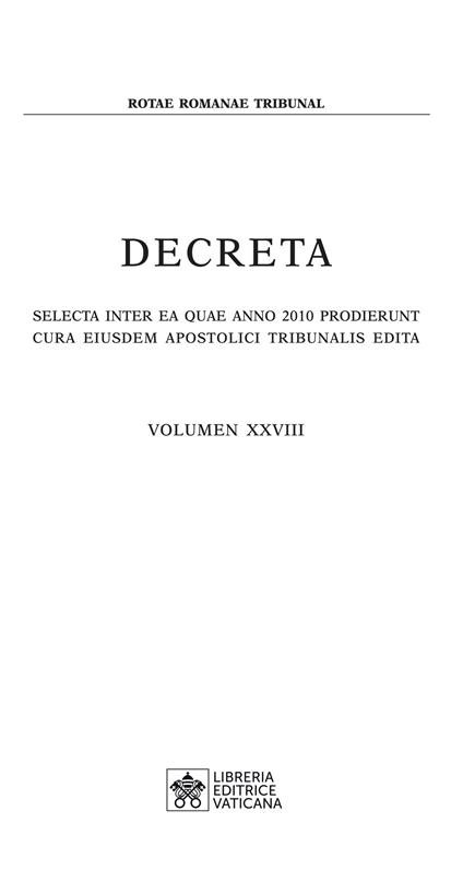 Decreta. Selecta inter ea quae anno 2010 prodierunt cura eiusdem apostolici tribunali edita (2010). Vol. 28 - copertina