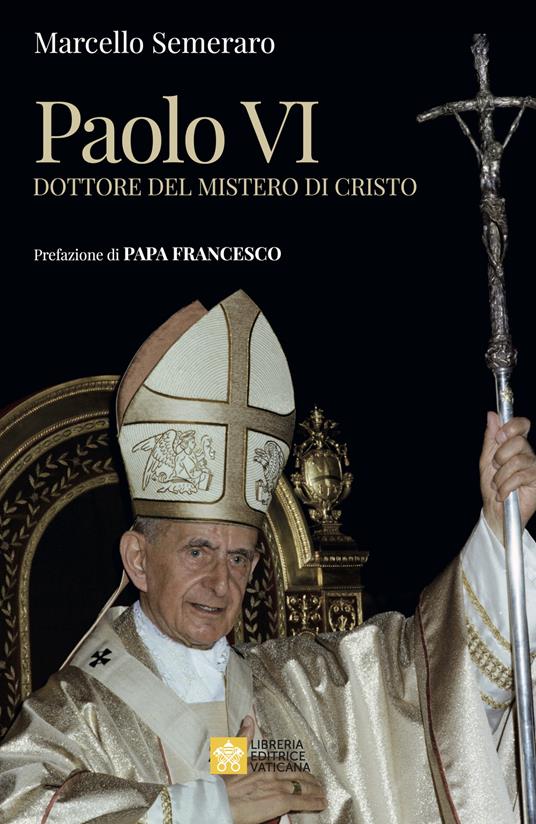 Paolo VI. Dottore del Mistero di Cristo - Marcello Semeraro - copertina