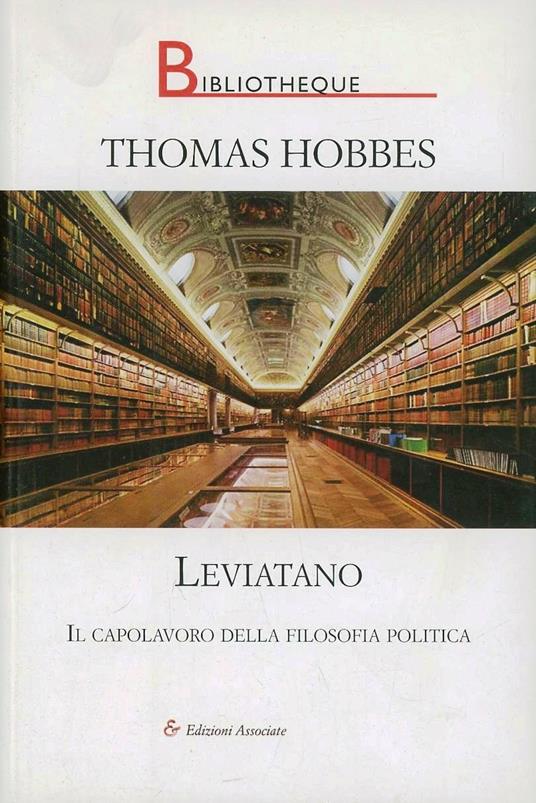 Leviatano. Il capolavoro della filosofia politica - Thomas Hobbes - copertina