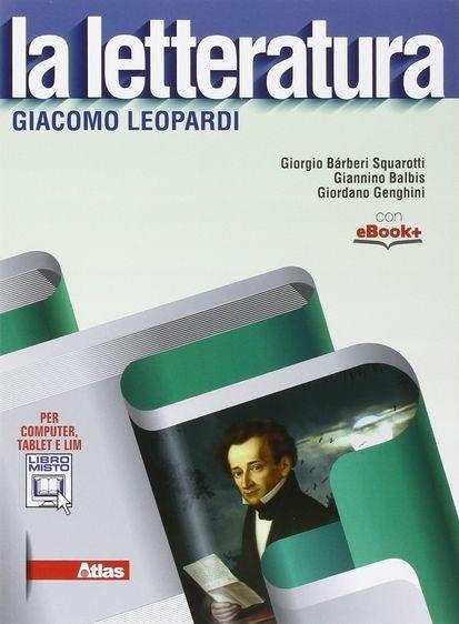  letteratura. Leopardi. Per le scuole superiori