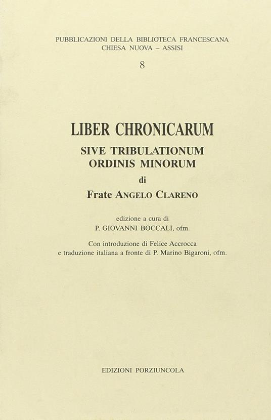 Liber chronicarum sive tribulationum Ordini Minorum - Angelo Clareno - copertina