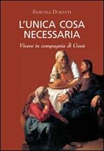 L'unica cosa necessaria