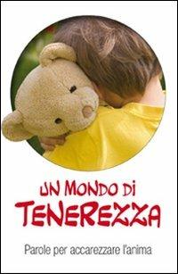 Un mondo di tenerezza. Parole per accarezzare l'anima - copertina