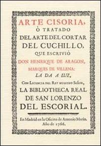 Arte cisoria o tratado del arte del cortar del cuchillo (rist. anast. 1766) - Villena - copertina