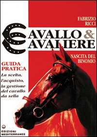 Libro Cavallo e cavaliere Fabrizio Ricci