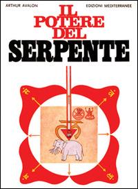 Il potere del serpente - Arthur Avalon - copertina