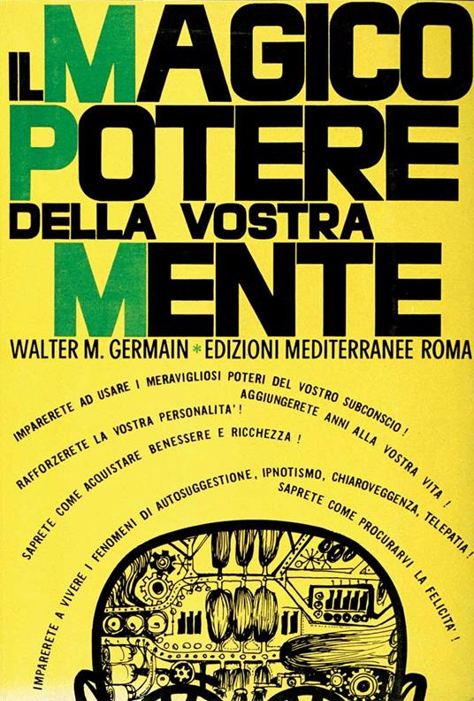 Il magico potere della vostra mente - Walter M. Germain - copertina