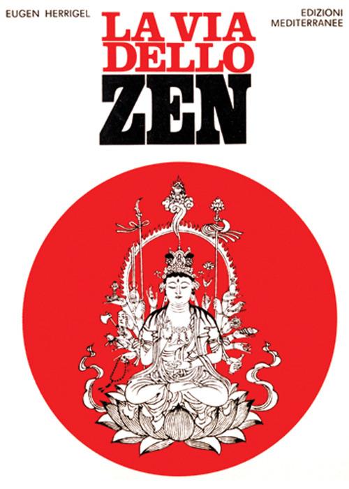 Lo zen e il tiro con l'arco - Eugen Herrigel - Libro Usato - ND 