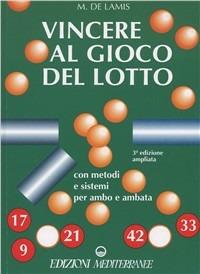 Vincere al gioco del lotto - Michele De Lamis - copertina