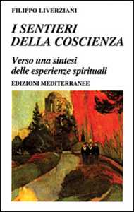 Image of I sentieri della coscienza. Verso una sintesi delle esperienze spirituali