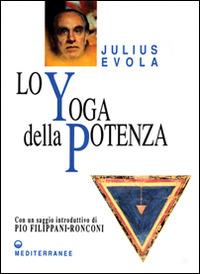 Lo yoga della potenza - Julius Evola - copertina