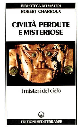 Civiltà perdute e misteriose - Robert Charroux - copertina