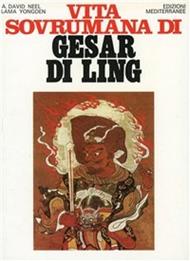 Vita sovrumana di Gesar di Ling