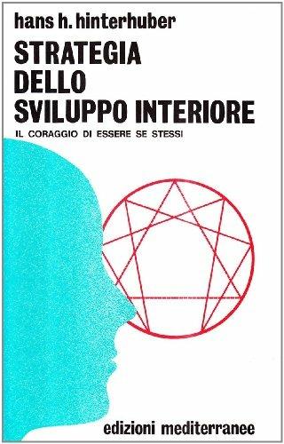 Strategia dello sviluppo interiore. Il coraggio di essere se stessi - Hans Hinterhuber - copertina