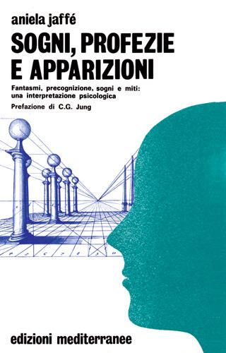 Sogni, profezie e apparizioni - Aniela Jaffé - copertina