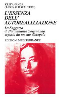 L'essenza dell'autorealizzazione - Kriyananda Swami - copertina