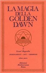 La magia della Golden Dawn. Vol. 4