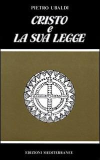 Cristo e la sua legge - Pietro Ubaldi - copertina