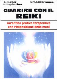 Guarire con il reiki - Brigitte Müller,Horst H. Günther - copertina