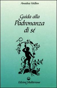 Guida alla padronanza di sé - Amadeus Voldben - copertina