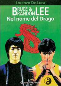 Image of Bruce & Brandon Lee. Nel nome del drago