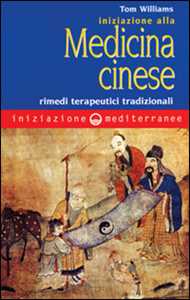 Image of Iniziazione alla medicina cinese. Rimedi terapeutici tradizionali