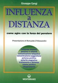 Influenza a distanza. Come agire con la forza del pensiero