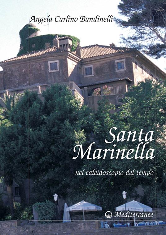 Santa Marinella nel caleidoscopio del tempo - Angela Carlino Bandinelli - copertina