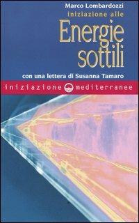 Iniziazione alle energie sottili - Marco Lombardozzi - copertina