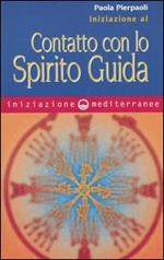 Iniziazione al contatto con lo spirito guida