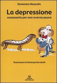 La depressione. Conoscerla per non averne paura - Domenico Mazzullo - copertina