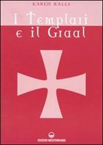 I Templari e il Graal