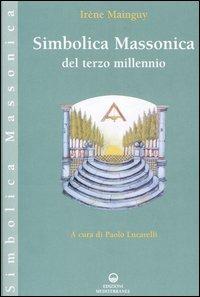 Simbolica massonica del terzo millennio - Irène Mainguy - copertina