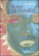 Volto e personalità. Corso pratico di morfopsicologia