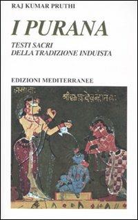 I purana. Testi sacri della tradizione induista - Raj K. Pruthi - copertina