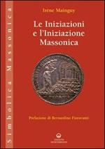 Le iniziazioni e l'iniziazione massonica