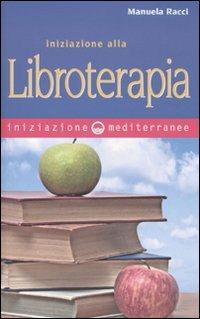 Iniziazione alla libroterapia - Manuela Racci - copertina