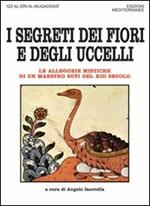 I segreti dei fiori e degli uccelli. Le allegorie mistiche di un maestro sufi del XII secolo