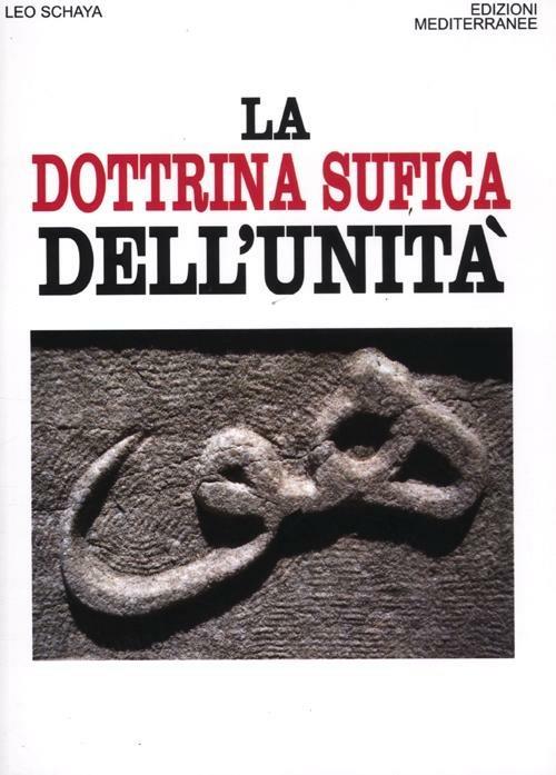 La dottrina sufica dell'unità - Leo Schaya - copertina