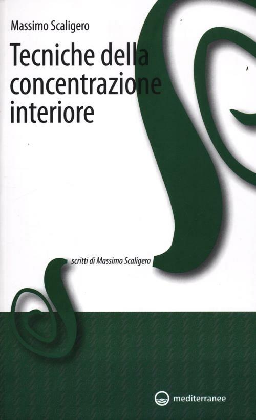 Tecniche della concentrazione interiore - Massimo Scaligero - copertina