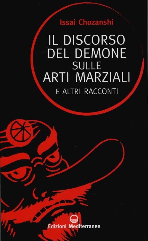 Il discorso del demone sulle arti marziali e altri racconti - Issai  Chozanshi - Libro - Edizioni Mediterranee - Saperi d'oriente