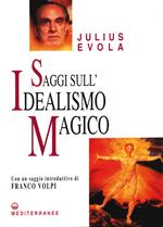 Saggi sull'idealismo magico