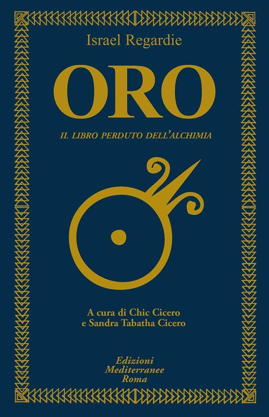 Oro. Il libro perduto dell'alchimia - Israel Regardie - copertina