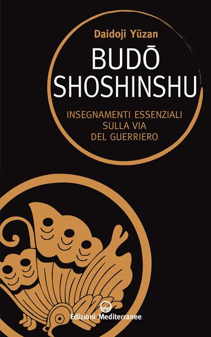 Budoshoshinshu. Insegnamenti essenziali sulla via del guerriero - Daidoji Yuzan,William Scott Wilson,Milvia Faccia - ebook