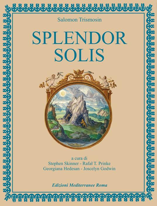 Splendor solis - Salomon Trismosin - Libro - Edizioni Mediterranee -  Alchimia | IBS