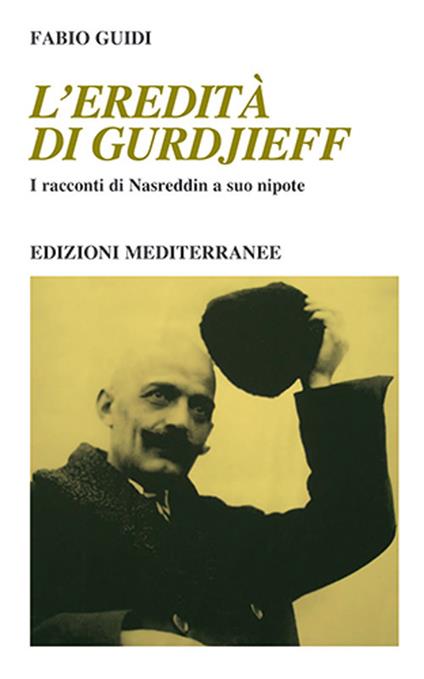 L' eredità di Gurdjieff. I racconti di Nasreddin a suo nipote - Fabio Guidi - copertina