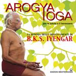 Arogya yoga per la salute e il benessere