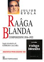 Raâga blanda. Composizioni 1916-1922 (rist. anast. 1969)
